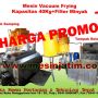 Mesin vacuum frying PROMO BULAN INI