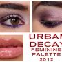 URBAN DECAY - FEMININE PALETTE 2012: 