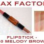 MAX FACTOR - FLIPSTICK - #40 MELODY BROWN: 