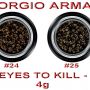  GIORGIO ARMANI - EYES TO KILL - 4g:AVAIL: #24, 25  