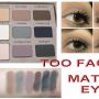 TOO FACED - MATTE EYE